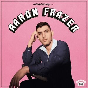 Aaron Frazer - Introducing...  LP LP